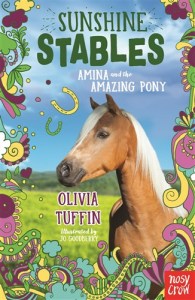 Sunshine Stables - Amina and the Amazing Pony